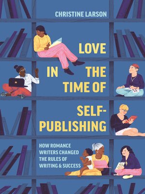 cover image of Love in the Time of Self-Publishing